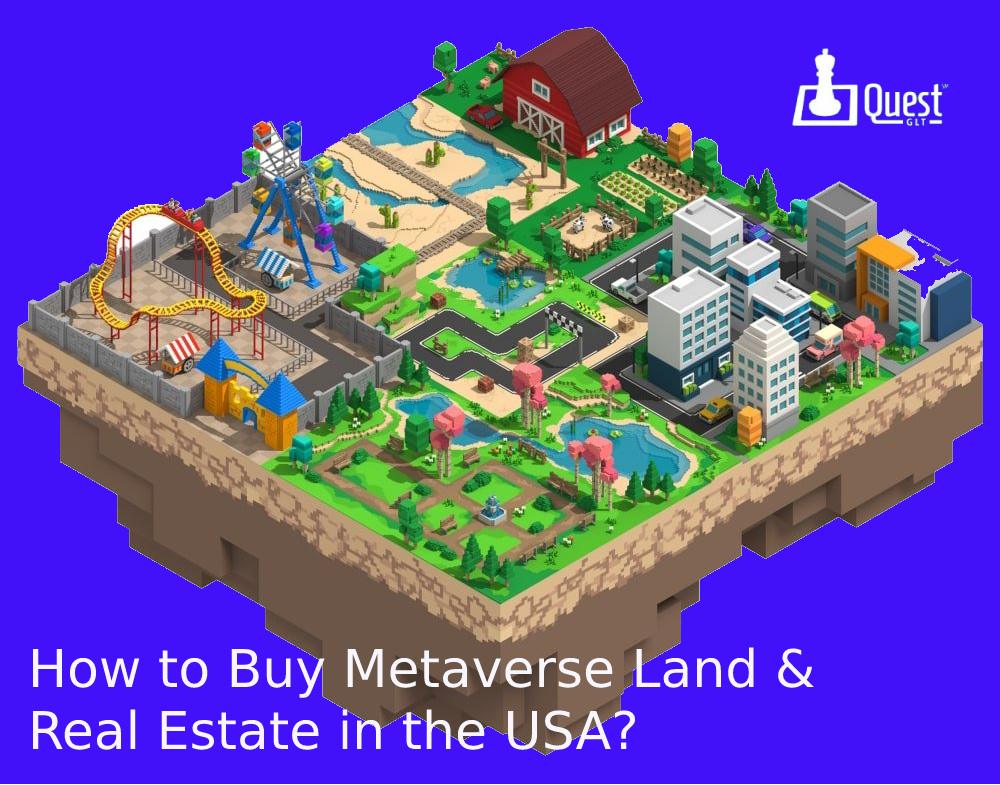 How to buy Metaverse Land & Real Estate in the USA?